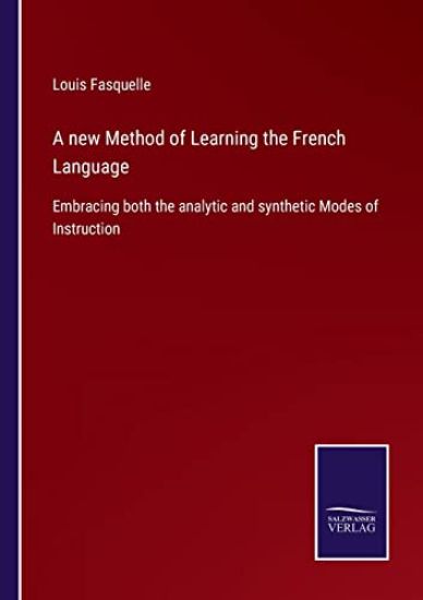A new Method of Learning the French Language