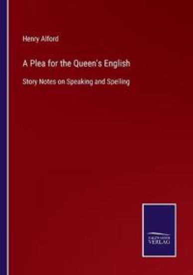 A Plea for the Queen's English