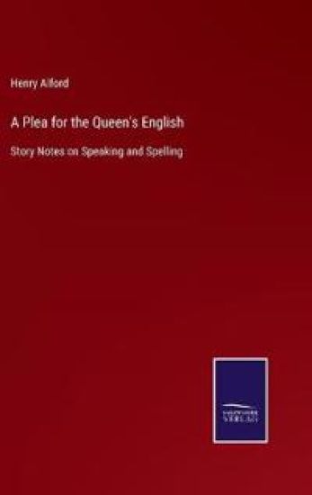 A Plea for the Queen's English