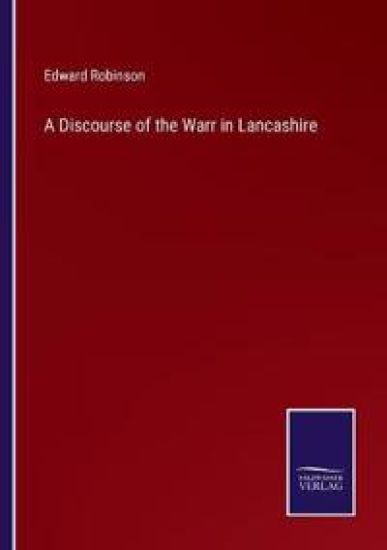 A Discourse of the Warr in Lancashire