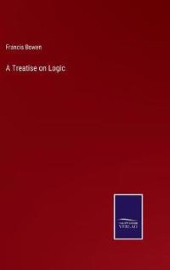 A Treatise on Logic