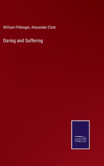 Daring and Suffering