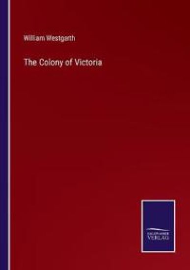 The Colony of Victoria