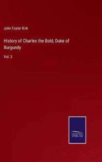 History of Charles the Bold, Duke of Burgundy