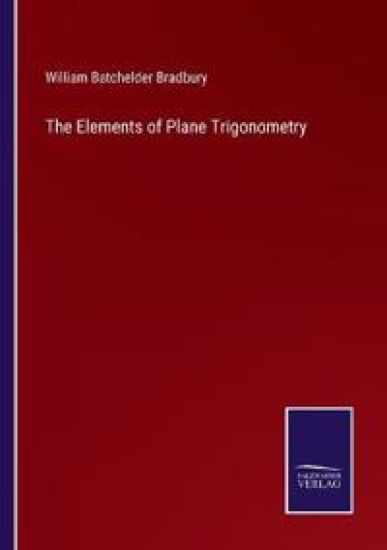 The Elements of Plane Trigonometry