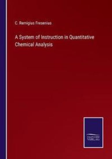 A System of Instruction in Quantitative Chemical Analysis
