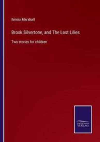 Brook Silvertone, and The Lost Lilies