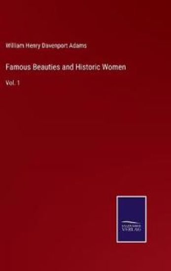 Famous Beauties and Historic Women