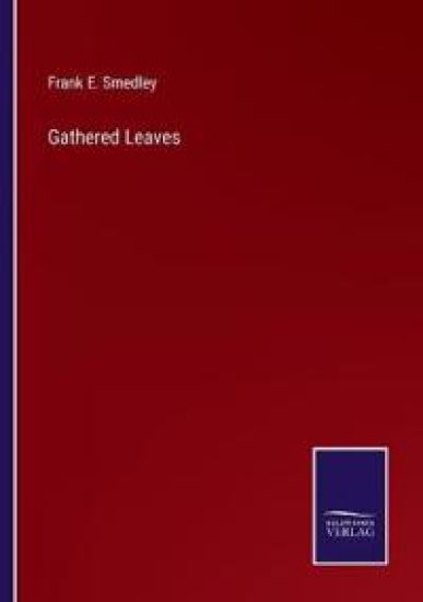 Gathered Leaves