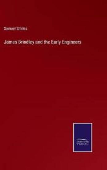James Brindley and the Early Engineers