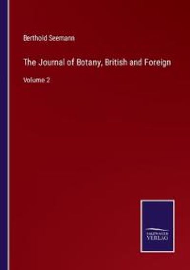 The Journal of Botany, British and Foreign