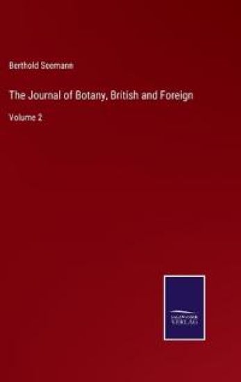 The Journal of Botany, British and Foreign