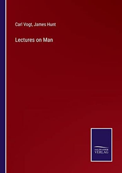 Lectures on Man