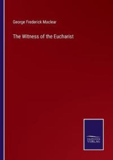The Witness of the Eucharist