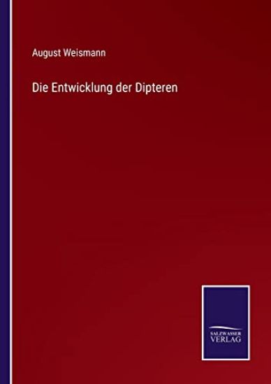 Die Entwicklung der Dipteren
