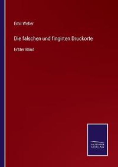 Die falschen und fingirten Druckorte