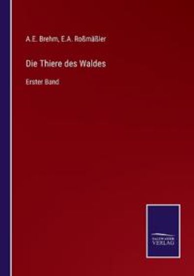 Die Thiere des Waldes
