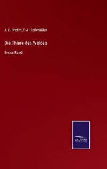 Die Thiere des Waldes