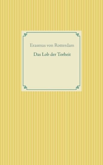 Das Lob der Torheit