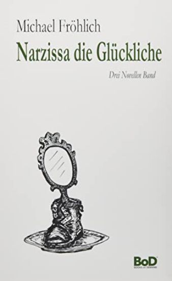 Narzissa die Glückliche