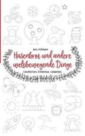Hasenbrot und andere weltbewegende Dinge