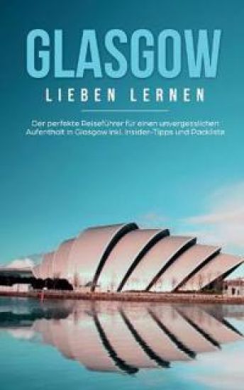 Glasgow lieben lernen