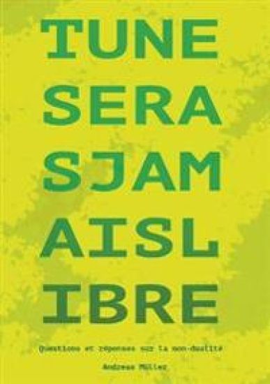 Tu ne seras jamais libre