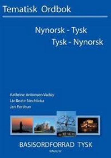 Tysk - nynorsk, nynorsk - tysk tematisk ordbok
