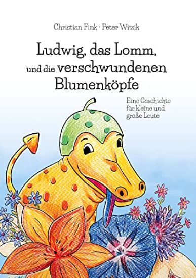 Ludwig, das Lomm, und die verschwundenen Blumenköpfe