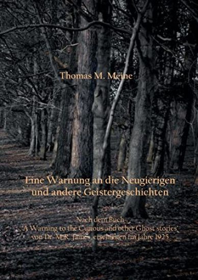 EINE WARNUNG AN DIE NEUGIERIGEN und andere Geistergeschichten