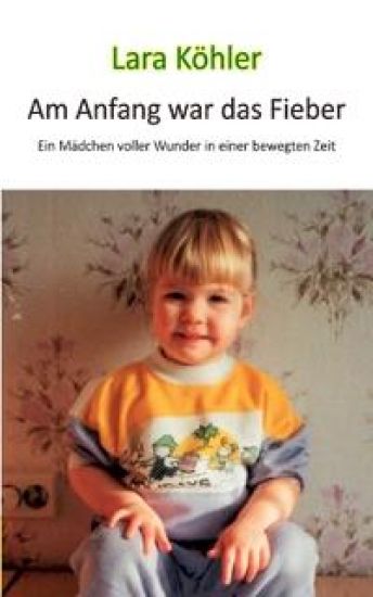 Am Anfang war das Fieber