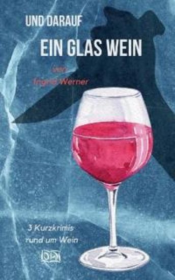 Und darauf ein Glas Wein
