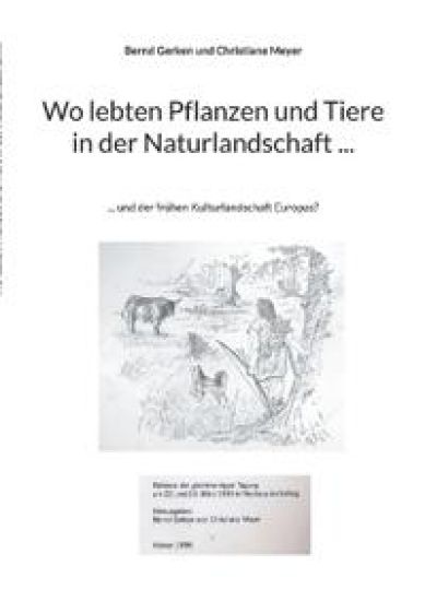 Wo lebten Pflanzen und Tiere in der Naturlandschaft ...