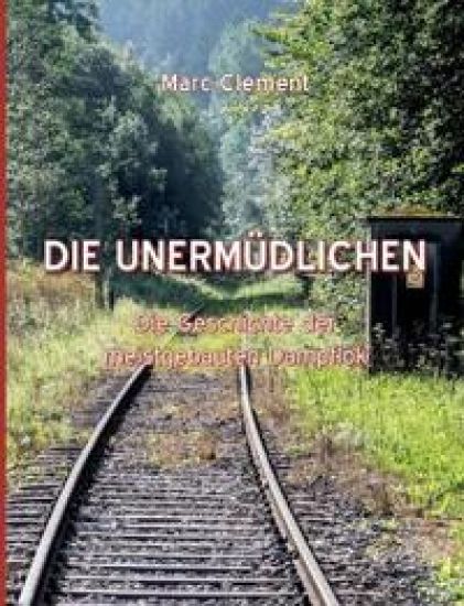 Die Unermüdlichen
