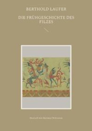 Die Frühgeschichte des Filzes