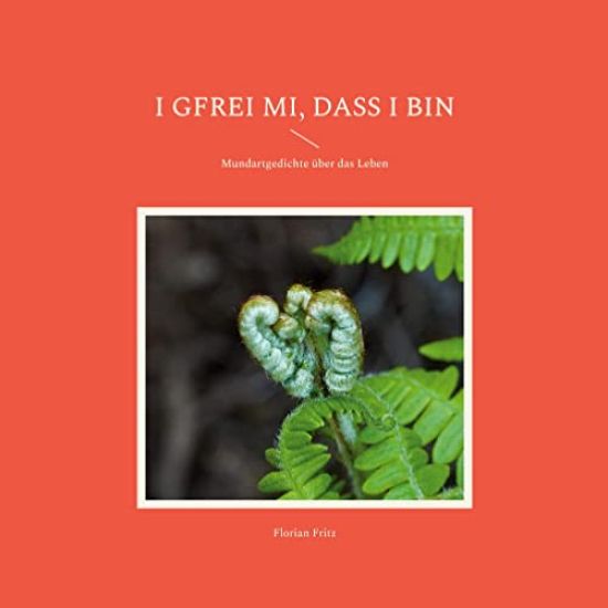I gfrei mi, dass i bin – Florian Fritz, kirjan kansikuva