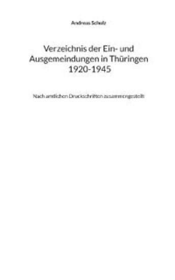 Verzeichnis der Ein- und Ausgemeindungen in Thüringen 1920-1945