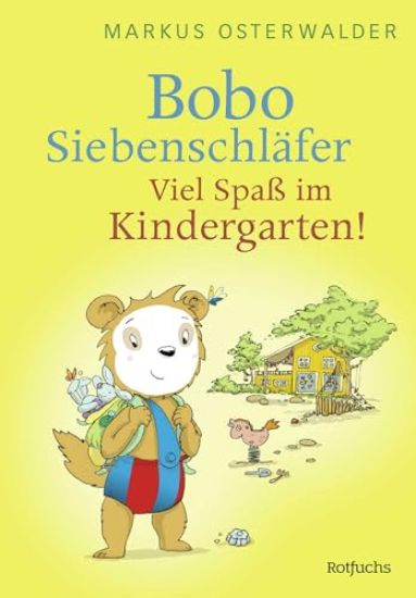 Bobo Siebenschläfer: Viel Spaß im Kindergarten!
