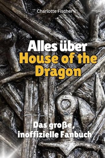 Alles über<br> House of the Dragon