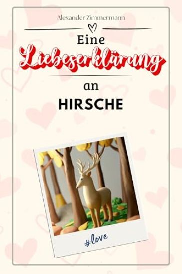 Eine Liebeserklärung an Hirsche