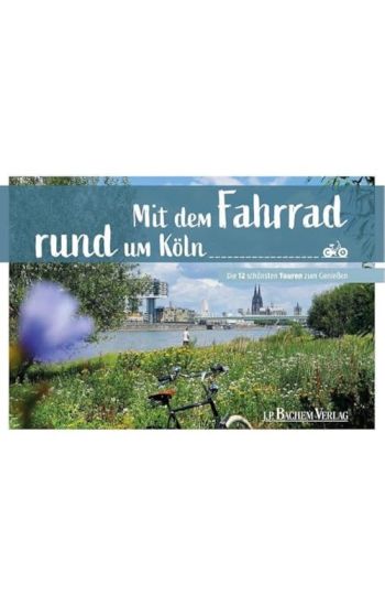 Mit dem Fahrrad rund um Köln
