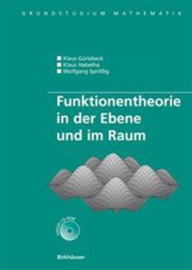 Funktionentheorie in der Ebene und im Raum