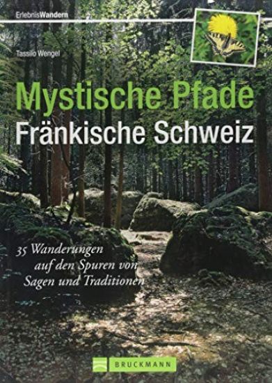 Mystische Pfade Fränkische Schweiz