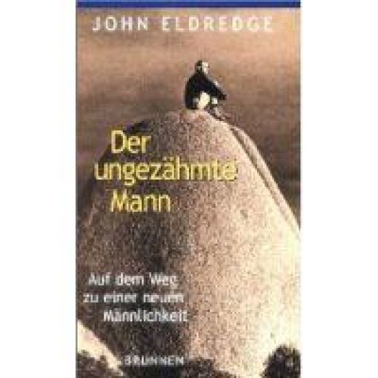 Der ungezähmte Mann