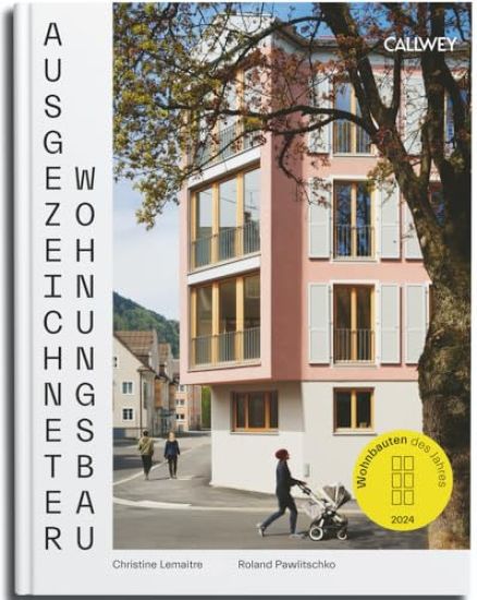 Ausgezeichneter Wohnungsbau 2024