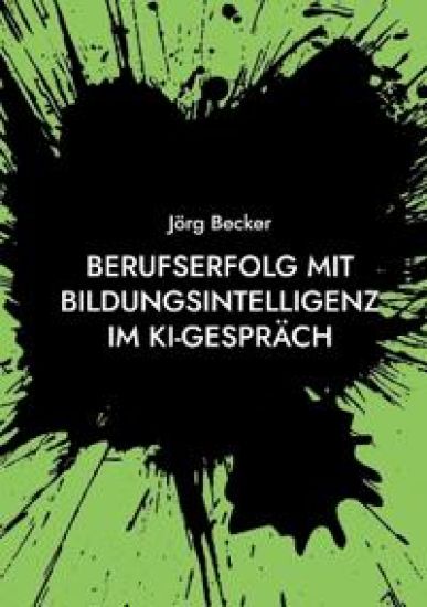 Berufserfolg mit Bildungsintelligenz im KI-Gespräch