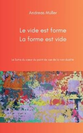 Le vide est forme, la forme est vide