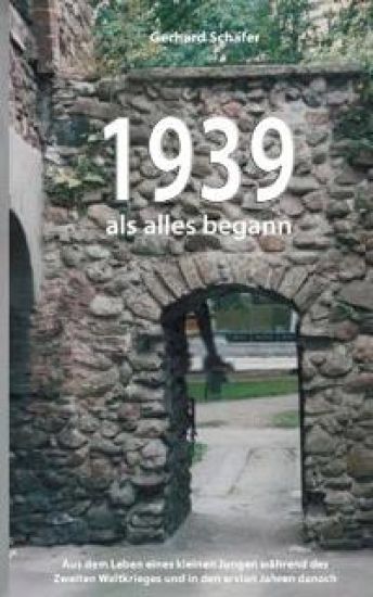 1939 als alles begann