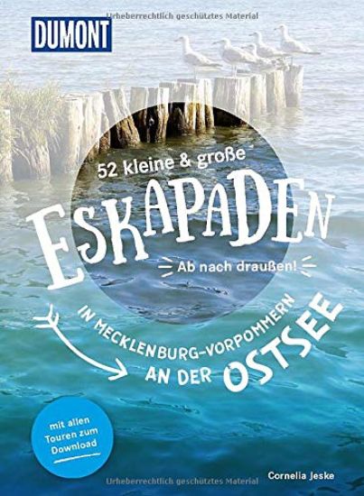 52 kleine & große Eskapaden in Mecklenburg-Vorpommern an der Ostsee