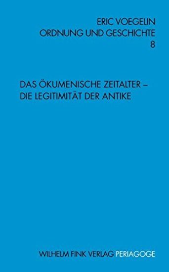 Das Okumenische Zeitalter - Die Legitimitat Der Antike